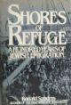 Shores Of Refuge: A Hundred Years Of Jewish Emigration